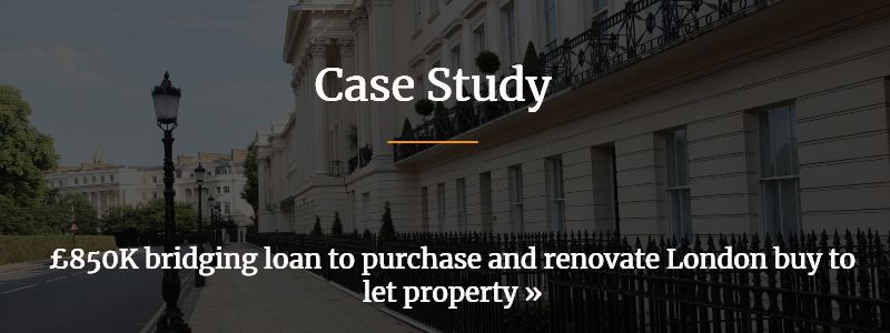 Bridging Loan To Purchase And Renovate London Property